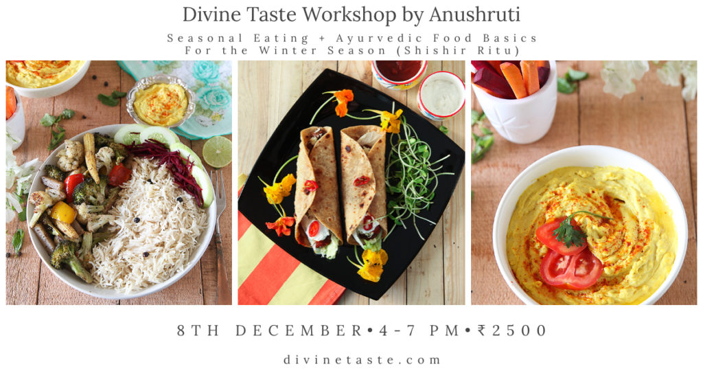 Seasonal Cooking + Ayurvedic Food Basics for the Winter Season